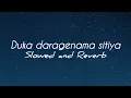 Download Lagu Duka Daragenama Sitiya (Obamai Lan Uneth Mata) - Slowed and Reverb | Music Box