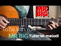 Download Lagu Tutorial Melodi to be with you - Mr Big ( untuk pemula )