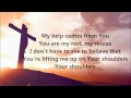 Shoulders- For King & Country- Lyrics on Screen