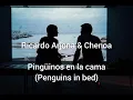 Ricardo Arjona & Chenoa - Pingüinos en la cama English lyrics