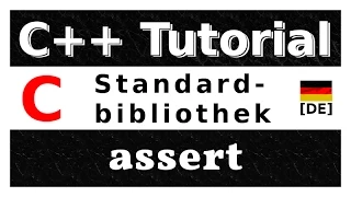 Tutorial C Deutsch Die C Standardbibliothek cassert assert