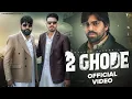 Download Lagu 2 Ghode (Official Video) Masoom Sharma ft. Manjeet Mor, Kp Kundu | New Haryanvi Song 2025
