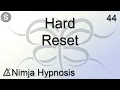 Hard Reset - Hypnosis