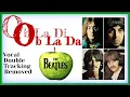 Lagu The Beatles 'OB LA DI, OB LA DA' NEW 2024 REMIX (Vocal Double Tracking Removed For A Fresh Take)