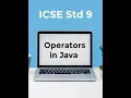 Std 9 Application - Operators in java