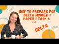DELTA MODULE 1 PAPER 1 TASK 4 PREPARATION 3