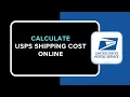 How to Calculate USPS Shipping Cost Online