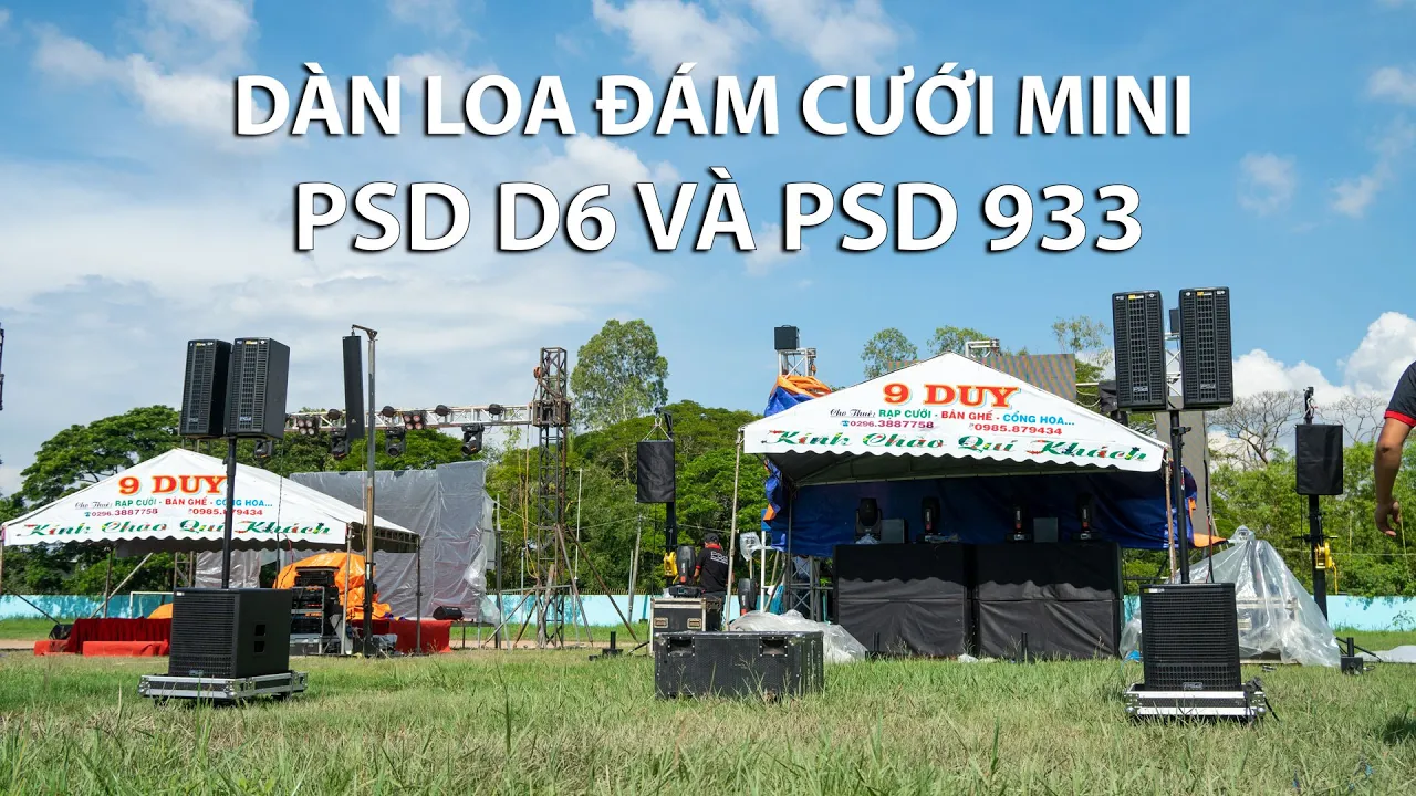 Dàn loa đám cưới mini PSD D6 và sub 933 - Demo Chợ Mới An Giang