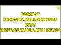 Format seconds milliseconds into minutes seconds milliseconds