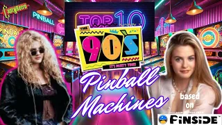 PINSIDE S TOP 10 PINBALL MACHINES of the 1990 s based on user ratings