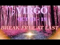 Download Lagu ♍ Virgo — October 13 – 19 | Perseverance 🌿 Breaking Free at Last 💫
