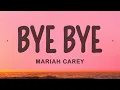Download Lagu Mariah Carey - Bye Bye (Lyrics)