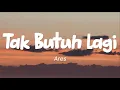 Download Lagu Ares - Tak Butuh Lagi (Lirik)