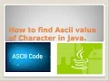 How to find Ascii value of Character in java