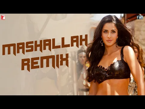Download MP3 Remix: Mashallah Song | Ek Tha Tiger | Salman Khan | Katrina Kaif