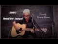 Download Lagu Album Bimbo-Melati Dari Jayagiri | Nanang Barons Cover