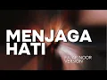 Download Lagu [HQ] KARAOKE MENJAGA HATI - YOVIE WIDIANTO [VERSI FAJAR NOOR]