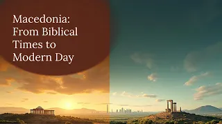 macedonia from biblical times to today