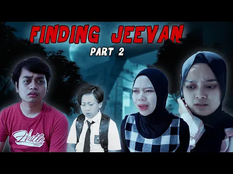 DRAMA | Finding Jeevan Part 2