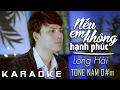 Download Lagu KARAOKE | NẾU EM KHÔNG HẠNH PHÚC - LONG HẢI | BEAT GỐC KHÔNG BÈ
