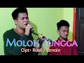 Lagu Lampung Populer 2022 || MOLOH TUNGGA Cipt: Rusli / Etmain || cover: Zia Paku \u0026 Dj Endra
