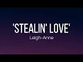 Download Lagu Leigh Anne - Stealin' Love (Lyrics)