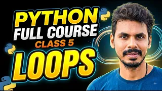 Python full course for beginners in Telugu Part 5 Loops