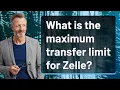 What is the maximum transfer limit for Zelle