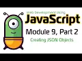 JavaScript Fall 2024 Module 9-2 Creating JSON Objects