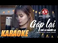 Download Lagu [KARAOKE] Gặp Lại Chỉ Là Người Lạ - Min Hii Cover | Nhạc Hoa Lời Việt