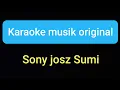 Download Lagu Karaoke Sony josz Sumi ( Karaoke Campursari )