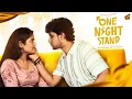 Download Lagu One Night Stand 👫🏻 | ft. Pratheesh, Swasthika | Rom-Com | 4K | Finally