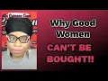 Download Lagu Why Good Women Can't Be Bought