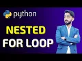 28 - Nested for Loop in python with 4 examples