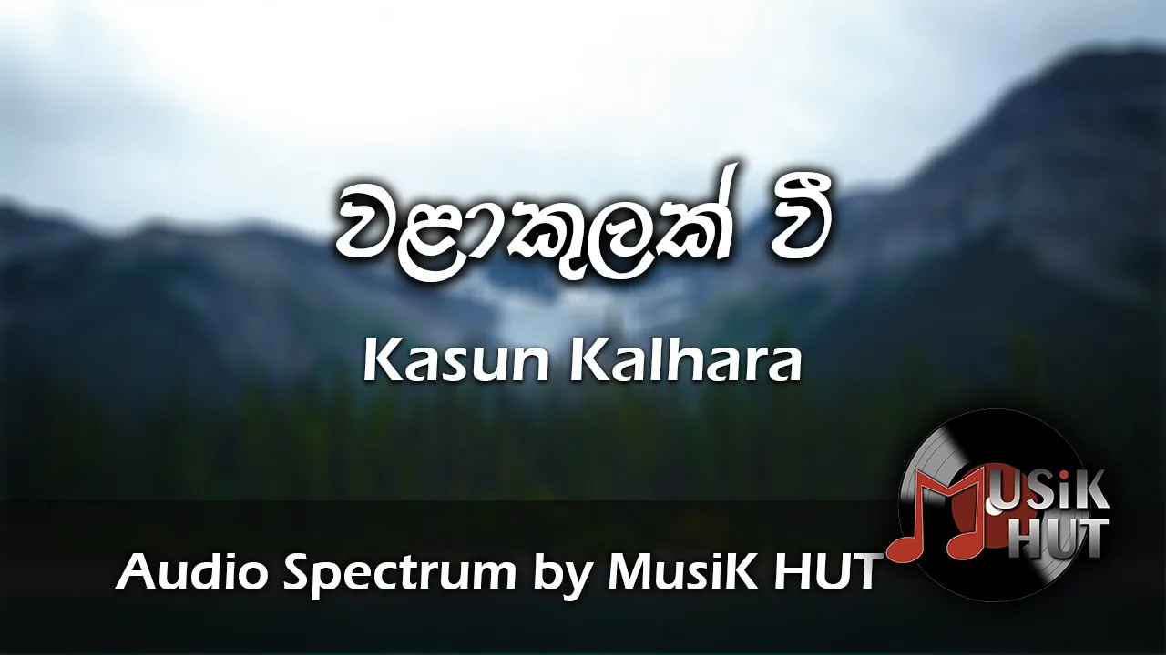 Walakulak Wee - Kasun Kalhara Audio Spectrum by MusiK HUT