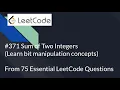 Essential LeetCode Questions Sum of Two Integers Python