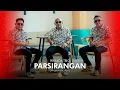 Download Lagu Persada Trio - Parsirangan (Official Music Video)