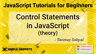 9 - Control Statements in JavaScript Conditional Control Statements Looping Control Statements
