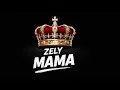 ZELY - MAMA (Audio Officiel 2026)