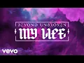 Lagu Beyond Unbroken - My Life (Official Lyric Video)