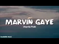 Download Lagu Charlie Puth - Marvin Gaye (Lyrics) ft. Meghan Trainor