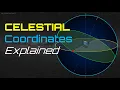 Celestial Coordinates Explained
