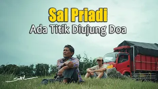 Download Sal Priadi - Ada Titik-Titik Di Ujung Doa (Lirik) || Jinan - Apa Kabarmu, Aku Bahagia Dimilikimu MP3