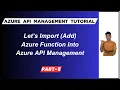 5 Azure Function And Api Management Let s Create Function App And Import It In API Management
