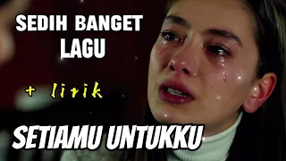 setiamu untukku ghina aulanda u0026 harry parintang lirik lagu indonesia