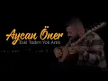 Aycan Öner - Eski Tadım Yok Artık