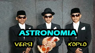 Download ASTRONOMIA KOPLO VERSION MP3