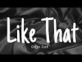 Like That - Dojo Cat (Lyrics)”Just Like that,Come My Way”
