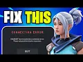 Valorant has encountered a connection error - Valorant Connection Error Fixed