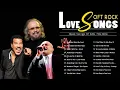 Download Lagu Rod Stewart, Phil Collins, Scorpions, Air Supply, Bee Gees, Lobo -Soft Rock Songs 70s 80s 90s Ever